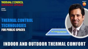 Indoor and Outdoor Thermal Comfort | Thermal Control Business Update | HVAC Forum