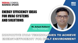 Innovative HVAC technologies to achieve energy-efficiency for built environment | TCBU | HVAC Forum