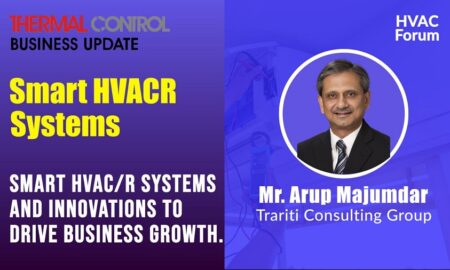 Mr. Arup Majumdar - Smart HVACR Systems Webinar - TCBU Magazine