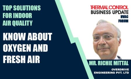 Mr Richie Mittal-Know About Oxygen and Fresh Air