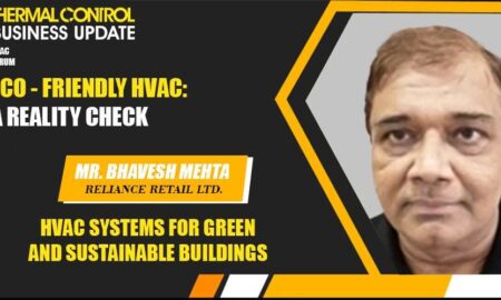 Mr Bhavesh Mehta HVAC systems for green & sustainable buildings - TCBU Magazine webinar