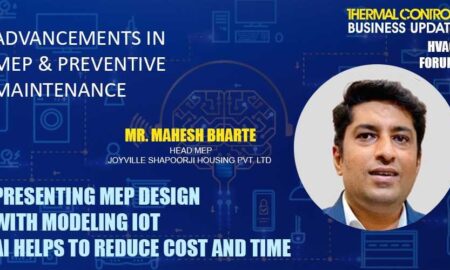 MrMahesh Bharte MEP Design with Modelling-IoT-AI helps to reduce cost & time