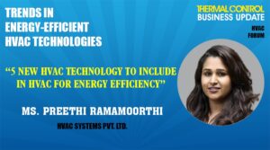 Ms. Preethi Ramamoorthi, HVAC Systems Pvt Ltd