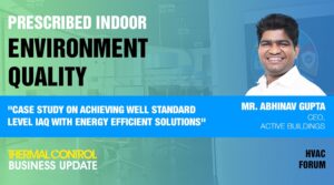 Case study on achieving WELL standard level IAQ with energy efficient solutions | TCBU | HVAC Forum