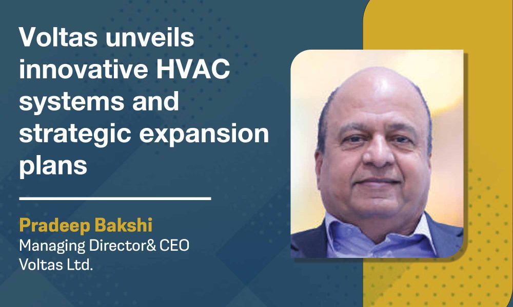 Voltas unveils innovative HVAC systems and strategic expansion plans ...