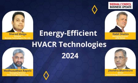 Energy-Efficient HVACR Technologies 2024 | Panel Discussion | Thermal Control Magazine