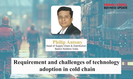 Requirement and challenges of technology adoption in cold chain | Thermal Control Magazine