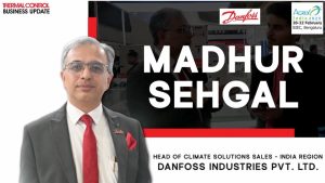 Driving the Future of Air Conditioning & Energy Efficiency | Madhur Sehgal | Danfoss Industries