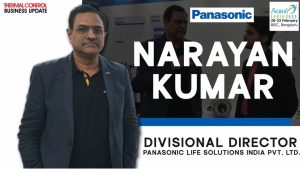 Enhancing Efficiency & Localized Innovation | Narayan Kumar | Panasonic | ACREX India 2025